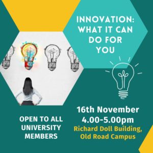 16th November 4-5pm, Richard Doll Building, Old Road Campus. Open to all University members.